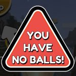 You have no balls template