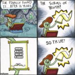 Scroll of truth So true version | NOBODY REALIZES THIS GUY IS NAKED | image tagged in scroll of truth so true version | made w/ Imgflip meme maker
