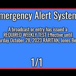 Emergency Alert System | Emergency Alert System; A broadcast or entry has issued a REQUIRED WEEKLY TEST Effective until Saturday October 28, 2023 RARITAN, Jones Beach; 1/1 | image tagged in emergency alert system | made w/ Imgflip meme maker