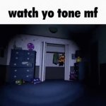 FNAF watch yo tone mf meme