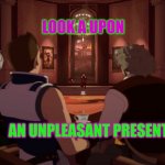 RWBY VOLUME 9 | LOOK A UPON; AN UNPLEASANT PRESENT | image tagged in rwby volume 9 | made w/ Imgflip meme maker