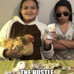 Eggs | HOME SCHOOLED; THE HUSTLE IS REAL | image tagged in ella as the flock mother | made w/ Imgflip meme maker