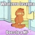what zero lasagna does to a mf GIF Template