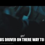 They arrive so early | SCHOOL BUS DRIVER ON THERE WAY TO MY HOUSE | image tagged in gifs,fast and furious,relatable,middle school | made w/ Imgflip video-to-gif maker