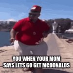 FACTS | YOU WHEN YOUR MOM SAYS LETS GO GET MCDONALDS | image tagged in gifs,facts,lol so funny | made w/ Imgflip video-to-gif maker