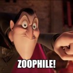 ZOOPHILE!