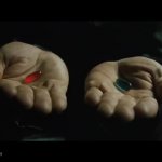 blue pill red pill GIF Template