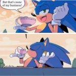 sonic but thats none of my business
