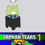 Orphan Tears