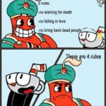 There are 4 rules Cuphead Ver. meme