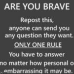 Are you brave meme