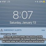 EAS IPhone Alert | NATIONAL WEATHER SERVICE HAS ISSUED A SEVERE THUNDERSTORM WARNING FOR Rahway, Newark, Woodbridge, and Staten Island, NY. For more info visit scratch.mit.edu | image tagged in eas iphone alert | made w/ Imgflip meme maker