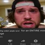 These goofy ahh fatherless roblox toe sucking little rehehehe looking tiktok watching kids need to stop | white tiktok girls; calling random people racist | image tagged in not _____ for an entire minute - challenge | made w/ Imgflip meme maker