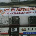 Pasacalle sos un fracasado