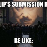 Have you read it though? | IMGFLIP'S SUBMISSION RULES; BE LIKE: | image tagged in 1984 | made w/ Imgflip meme maker