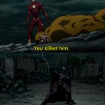 Flashpoint You Killed Him template