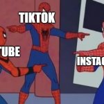 Spider-Men pointing at eachother | TIKTOK; YOUTUBE; INSTAGRAM | image tagged in spider-men pointing at eachother | made w/ Imgflip meme maker