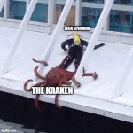pirates of the Caribbean but without cgi | JACK SPARROW; THE KRAKEN | image tagged in octopus | made w/ Imgflip meme maker