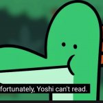 yohsi cant read