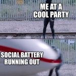 Spider Man Train | ME AT A COOL PARTY; SOCIAL BATTERY RUNNING OUT | image tagged in spider man train | made w/ Imgflip meme maker