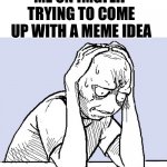Stress Face Meme Generator - Imgflip