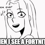 delete that. NOW. | ME WHEN I SEE A FORTNITE FAN | image tagged in gifs,reaction gifs,stolen gifs week,not really a gif | made w/ Imgflip video-to-gif maker