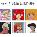top 10 favorite mermaids | FAVORITE MERMAIDS | image tagged in top 10,little mermaid,mermaid,favorites | made w/ Imgflip meme maker