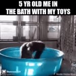 yessir | 5 YR OLD ME IN THE BATH WITH MY TOYS | image tagged in gifs,not a meme,its a gif | made w/ Imgflip video-to-gif maker