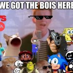 i dont know what is happening to my mind | WE GOT THE BOIS HERE | image tagged in rick astley,help,anti furry,slav,the boys,andrew tate | made w/ Imgflip meme maker