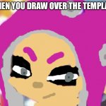 veemo | WHEN YOU DRAW OVER THE TEMPLATE | image tagged in smug veemo | made w/ Imgflip meme maker