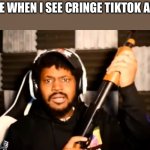 Absolutely no intentional offense to tiktokers just… | ME WHEN I SEE CRINGE TIKTOK AD: | image tagged in coryxkenshin shotgun,ugh | made w/ Imgflip meme maker