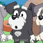 Bluey terriers gasp