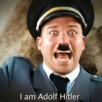 I am Adolf Hitler colorized meme