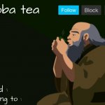 boba tea announcement template iroh meme