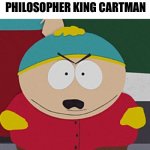 Angry-Cartman | “HIPPIES DON’T HAVE MONEY”
PHILOSOPHER KING CARTMAN | image tagged in angry-cartman | made w/ Imgflip meme maker