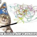 Woosh cat has blessed you. (should've posted this in the wholesome stream-) | WOOSH! YOU R NOW BLESSED, HAVE A WONDERFUL DAY ♡ | image tagged in woosh cat | made w/ Imgflip meme maker