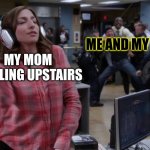 Gina unbothered headphones meme | ME AND MY SIBLINGS; MY MOM CHILLING UPSTAIRS | image tagged in gina unbothered headphones meme,im bout to go down to taco bell and order me a baja blast,memes,funny memes,cheeseman_ | made w/ Imgflip meme maker
