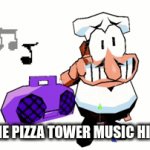 pizza tower music be like | WHEN THE PIZZA TOWER MUSIC HITS HARD | image tagged in gifs,pizza tower | made w/ Imgflip video-to-gif maker