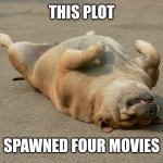 Jon Dog | THIS PLOT; SPAWNED FOUR MOVIES | image tagged in dog playing dead,jon wick,plot twist,content | made w/ Imgflip meme maker