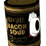 brian label bacon soup