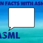 Fun facts with ASML!