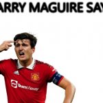 Harry Maguire says