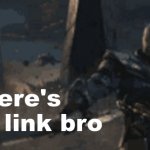 here's your link bro meme