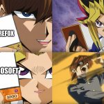 Yugioh card flip | FIREFOX; MICROSOFT | image tagged in yugioh card flip | made w/ Imgflip meme maker