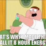 Family guy 8  hour energy meme
