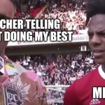 speeeeed | MY TEACHER TELLING ME IM NOT DOING MY BEST; ME: | image tagged in ishowspeed | made w/ Imgflip meme maker