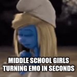 E | MIDDLE SCHOOL GIRLS TURNING EMO IN SECONDS | image tagged in gifs,memes | made w/ Imgflip video-to-gif maker