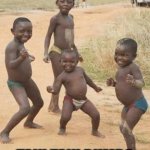 when someone beside me hears this song | TAKI TAKI RUMBA | image tagged in african kids dancing | made w/ Imgflip meme maker