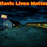 Katz Motel | Slavic Lives Matter | image tagged in katz motel,slavic | made w/ Imgflip meme maker