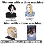 How I would use a Time Machine | MAY 21, 1980. LET'S SEE HOW PEOPLE REACT | image tagged in men with a time machine,star wars,the empire strikes back,reactions | made w/ Imgflip meme maker